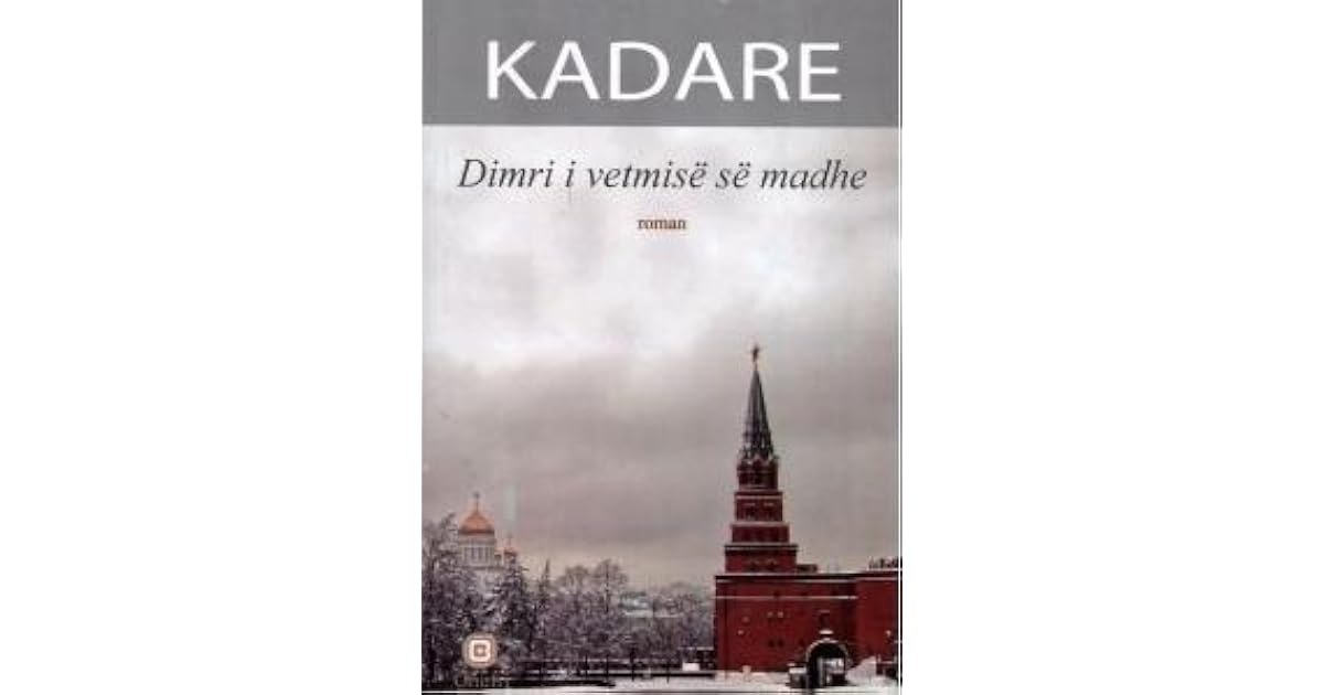 Dimri i vetmisë së madhe by Ismail Kadare
