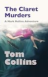 The Claret Murders: A Mark Rollins Adventure