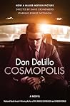 Cosmopolis by Don DeLillo