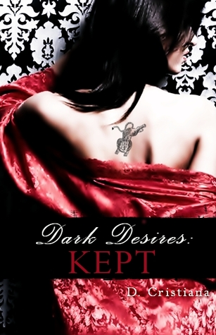 Dark Desires: Kept (Kindle Edition)