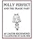 Polly Perfect and the Tragic Fart by Jacob Richmond