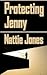 Protecting Jenny [and Other Short Stories]