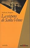 La víspera de Santa Venus by Anthony Burgess