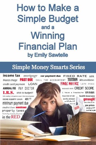 How to Make a Simple Budget and a Winning Financial Plan (Simple Money Smarts Series)