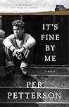 It's Fine By Me by Per Petterson