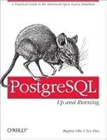 PostgreSQL: Up and Running