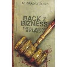Back 2 Bizness: Return of the Mayor