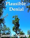Plausible Denial