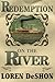 Redemption on the River