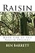 Raisin: Book One of the Rai...