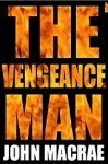 The Vengeance Man (Vengeance Man, #1)