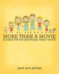 More Than A Movie: 50 Ideas for Fun and Frugal Family Nights