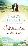 Okända väsen by Tracy Chevalier