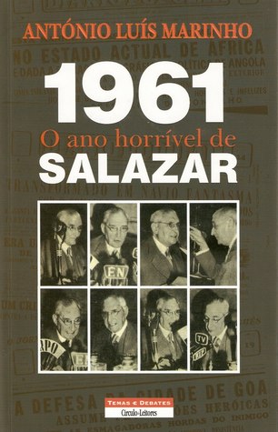 1961 : o ano horrível de Salazar (Paperback)