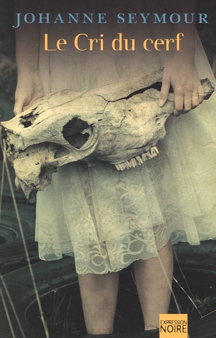 Le cri du cerf (Paperback)