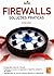 Firewalls Soluções Práticas