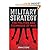 Militray Strategy The Politics and Technique of War