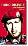 Hugo Chávez: Eine Biographie