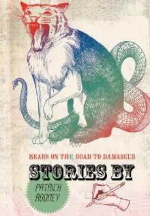 Bears on the Road to Damascus: A Collection of Stories