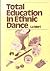Total Education In Ethnic (The Dance Program)