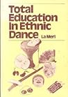 Total Education In Ethnic (The Dance Program)