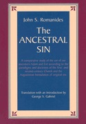 The Ancestral Sin: A Comparative Study of the Sin of Our Ancestors Adam and Eve According to the Paradigms and Doctrines of the First- and ... the Augustinian Formulation of Original Sin (Paperback)