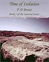 Time of Isolation (The Survival Series, #1)