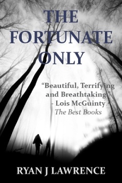The Fortunate Only (Kindle Edition)
