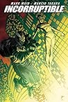 Incorruptible, Vol. 6 by Mark Waid