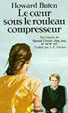 Le coeur sous le rouleau compresseur