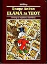 Roope Ankan elämä...