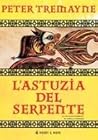 L'astuzia del serpente by Peter Tremayne