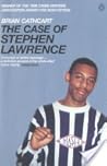 The Case of Stephen Lawrence by brian-cathcart
