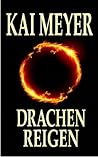 Drachenreigen by Kai Meyer