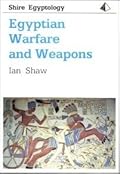 Egyptian Warfare and Weapons