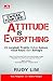 Tweak Your Life: Attitude is Everything - 21 Langkah Praktis Hidup Sukses, Kaya Raya, dan Bahagia ( Tweak Your Life )