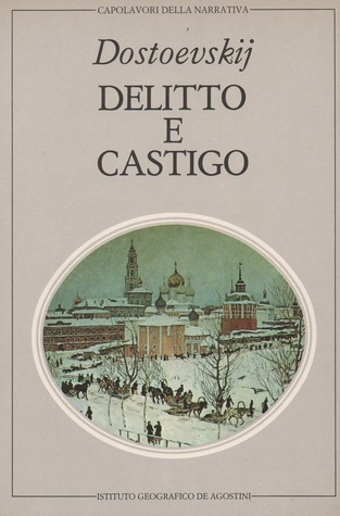 Delitto e castigo: Parte IV (seguito) - V - VI - Epilogo e Memorie dal sottosuolo