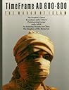 The March of Islam, AD 600-800 (Time Frame) The March of Islam, AD 600-800 (Time Frame)