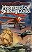 Mysteries of Ships and Planes