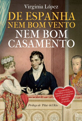 De Espanha nem Bom Vento nem Bom Casamento