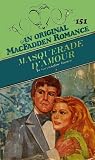 Masquerade D'amour (MacFadden Romance, #151)