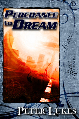 Perchance To Dream