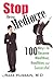 Stop Being Mediocre: 100 Ways to Become Wealthier, Healthier and Successful