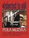 Abducted to Kill - Volume 1 - The Terror Regime Abducted to Kill - Volume 1 - The Terror Regime