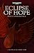 Eclipse of Hope