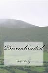 Disenchanted by H.D. Bailey