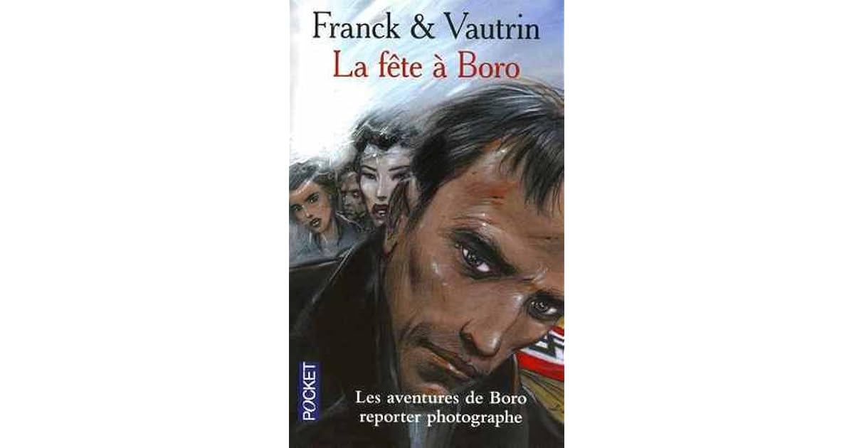 La Fete A Boro By Dan Franck