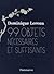 99 objets nécessaires et su...