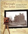 Through the Lens: The Original 1907 Church History Photographs of George Edward Anderson