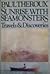 Sunrise With Seamonsters - Travels and Discoveries 1964-1984
